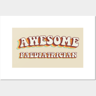 Awesome Paediatrician - Groovy Retro 70s Style Posters and Art